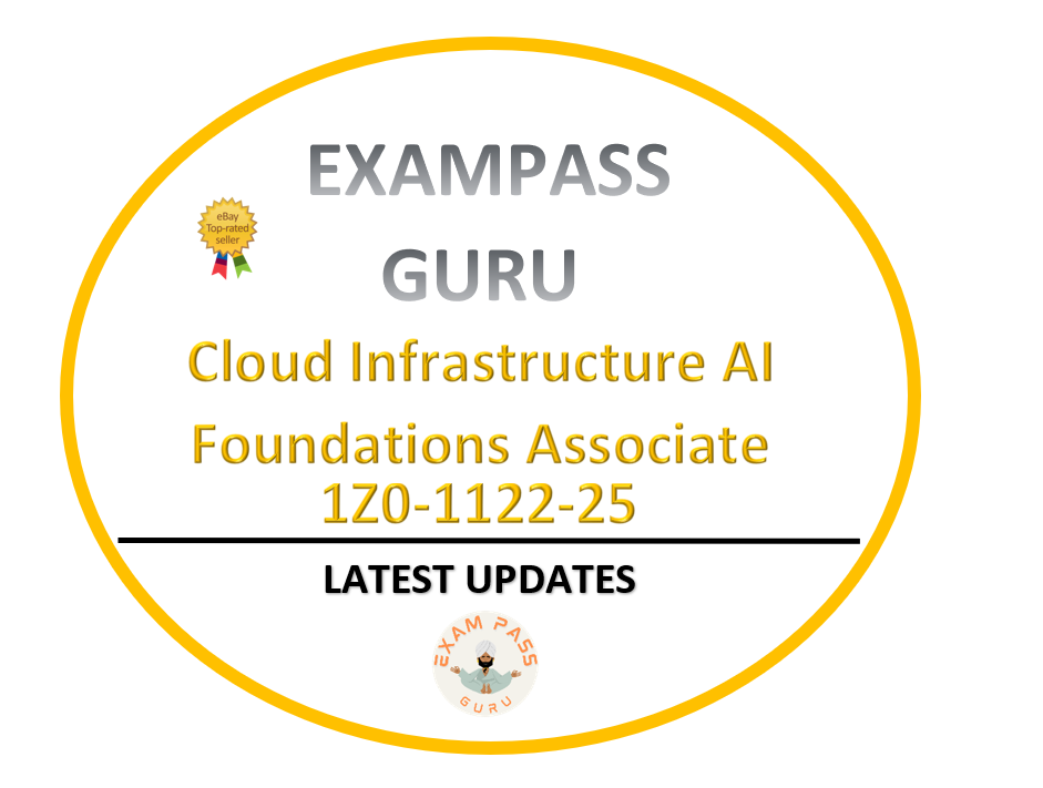 1Z0-1122-25 Cloud Infrastructure AI Foundations Associate! 41QA