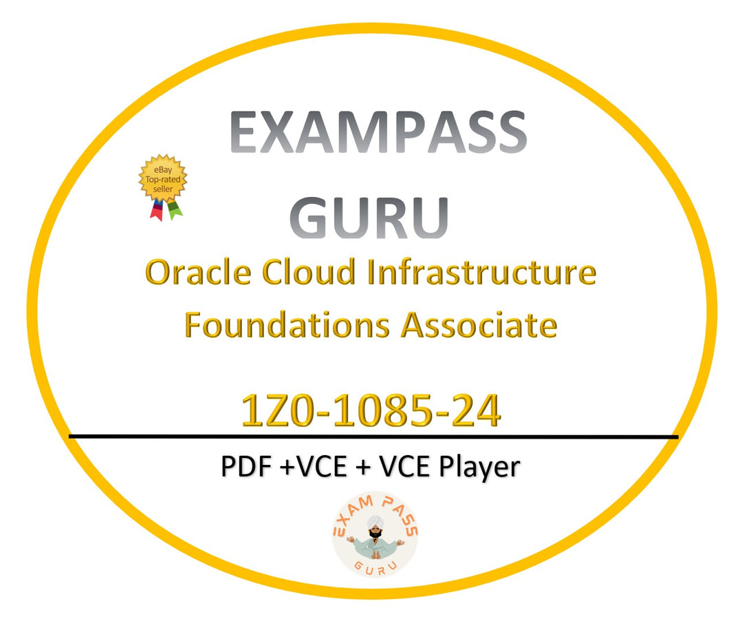 1Z0-1085-24 Cloud Infrastructure Foundations Associate! 40QA!