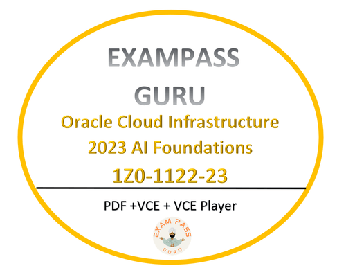 1Z0 - 1122 - 23 Oracle Cloud Infrastructure 2023 AI Foundations Associate - ExamPassGuru