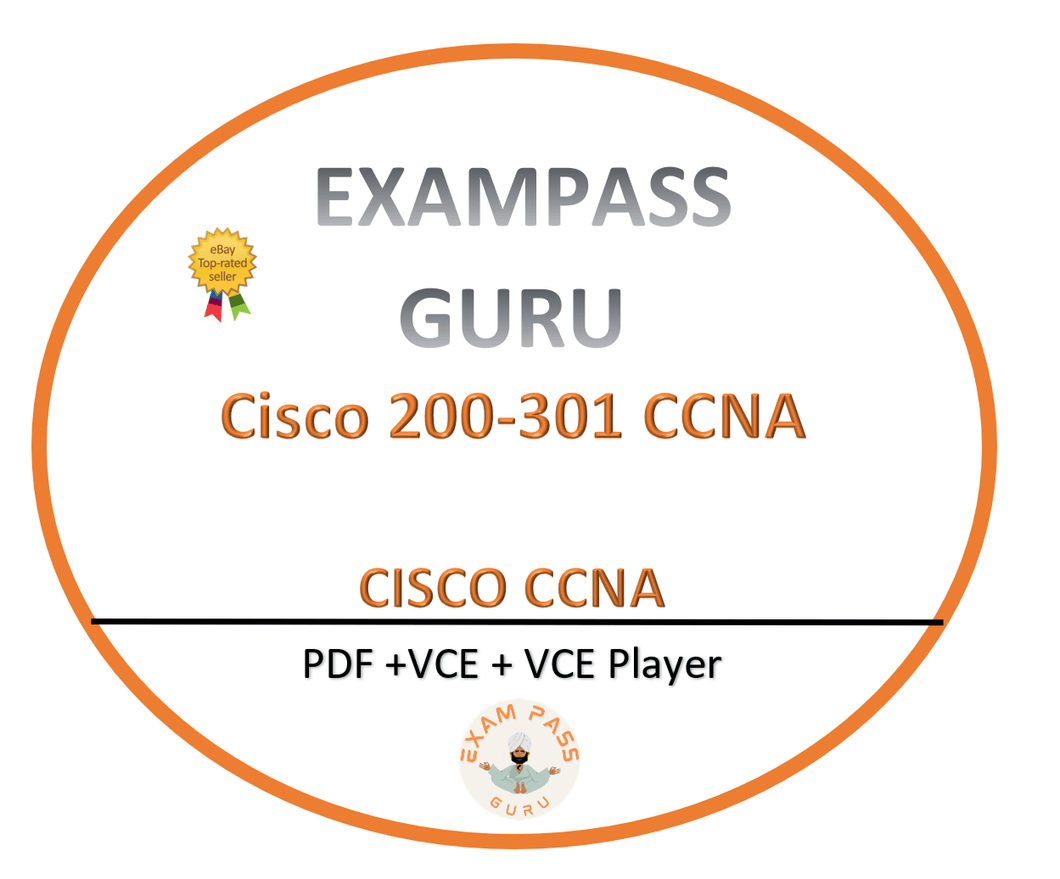 200 - 301 CCNA Implementing and Administering Cisco - ExamPassGuru