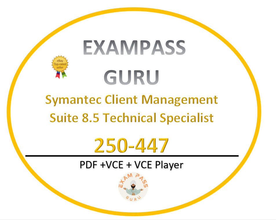 250-447 Symantec Client Management Suite 8.5 Technical Specialist Exam