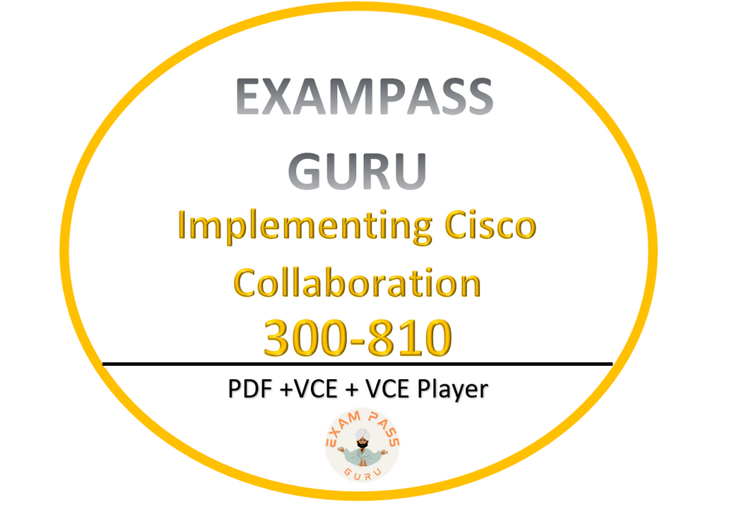 300-810 CLICA Implementing Cisco Collaboration Applications 160QA