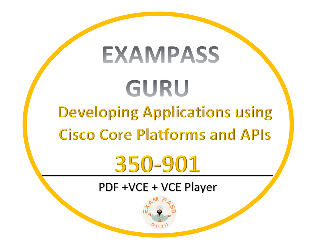 350-901 DEVCOR Cisco DevNet Specialist Exam dumps! 363QA