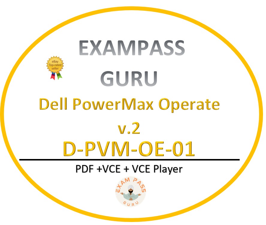 D-PVM-OE-01 Dell PowerMax Operate v.2 Exam! 49QA