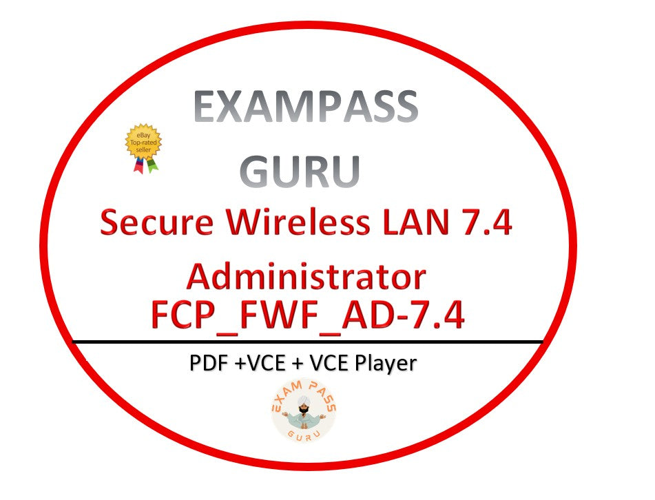 FCP_FWF_AD-7.4 Secure Wireless LAN 7.4 Administrator! 30QA!