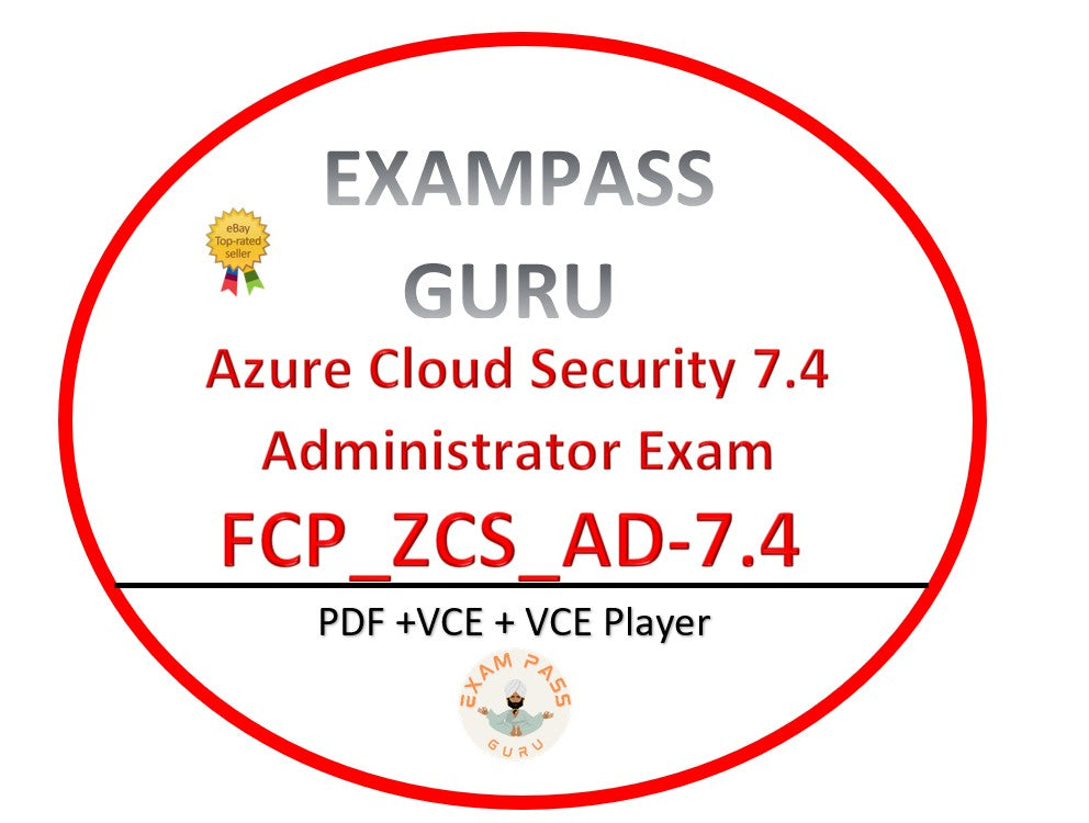 FCP_ZCS_AD-7.4 Azure Cloud Security 7.4 Administrator Exam! 35QA