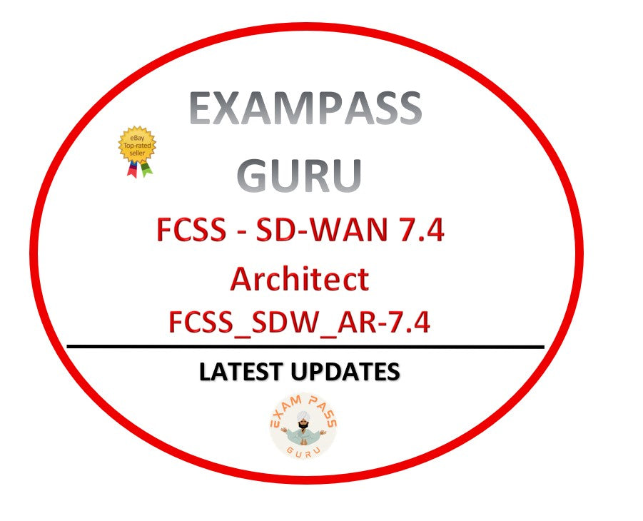 FCSS_SDW_AR-7.4 7.4 Architect Exam! 68QA!