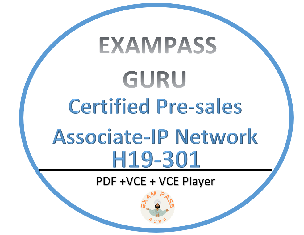 H19-301_V3 HCSA Presales IP Network Exam ! 304 QA!