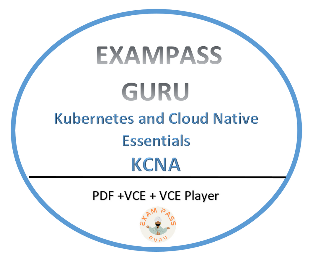 Kubernetes and Cloud Native Essentials KCNA Exam! 126 QA!