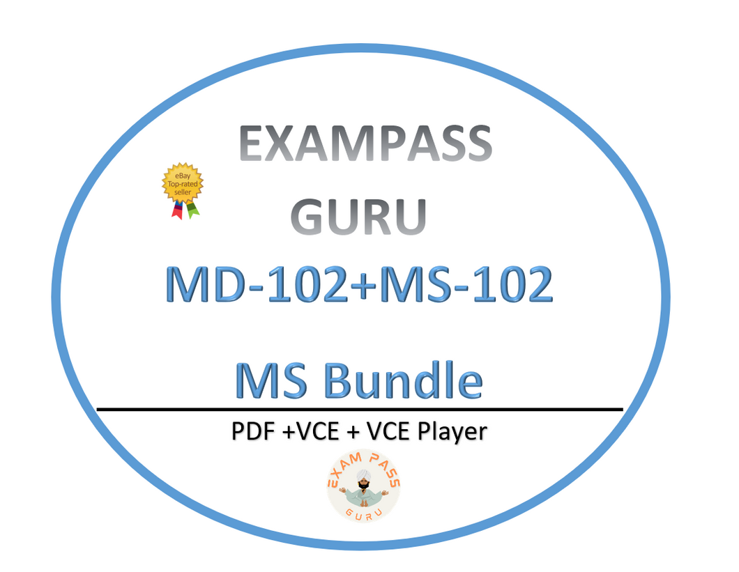 MD-102 + MS-102 Exam! 269+464 QA!!FREE UPDATES!