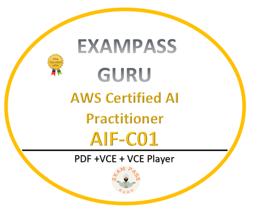 AIF - C01 AWS Certified AI Practitioner , PDF,VCE 87 QA! - ExamPassGuru