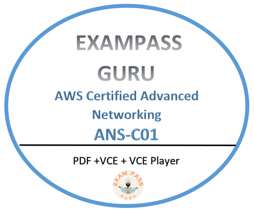 ANS - C01 Exam AWS Certified Advanced Networking - ExamPassGuru