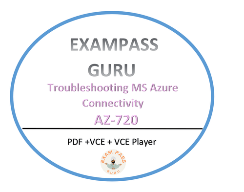 AZ - 720: Troubleshooting MS Azure Connectivity - ExamPassGuru