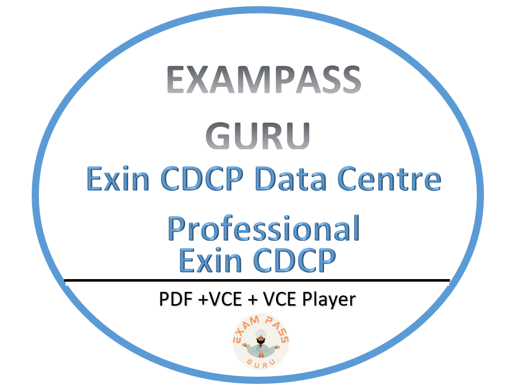 Exin CDCP Certified Data Centre Professional Exam! 73QA