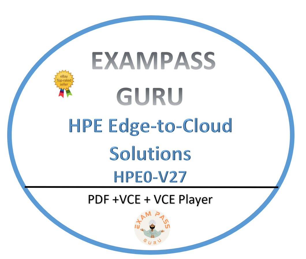 HPE0-V27 Edge-to-Cloud Solutions Exam! 74Q