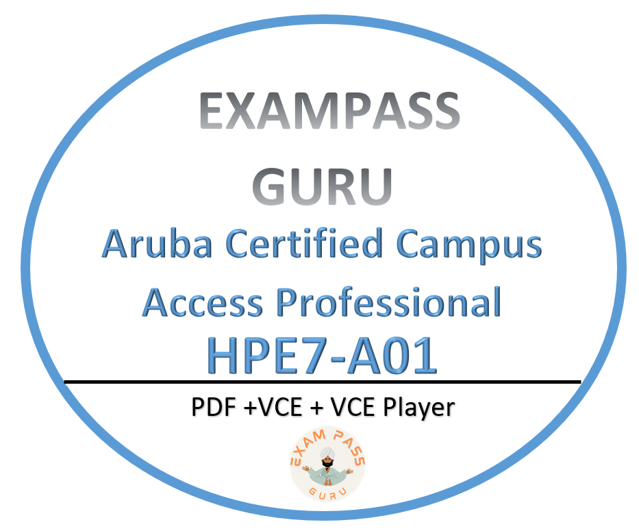 HPE7-A01 Certified Campus Access Professional Exam ! 119 QA