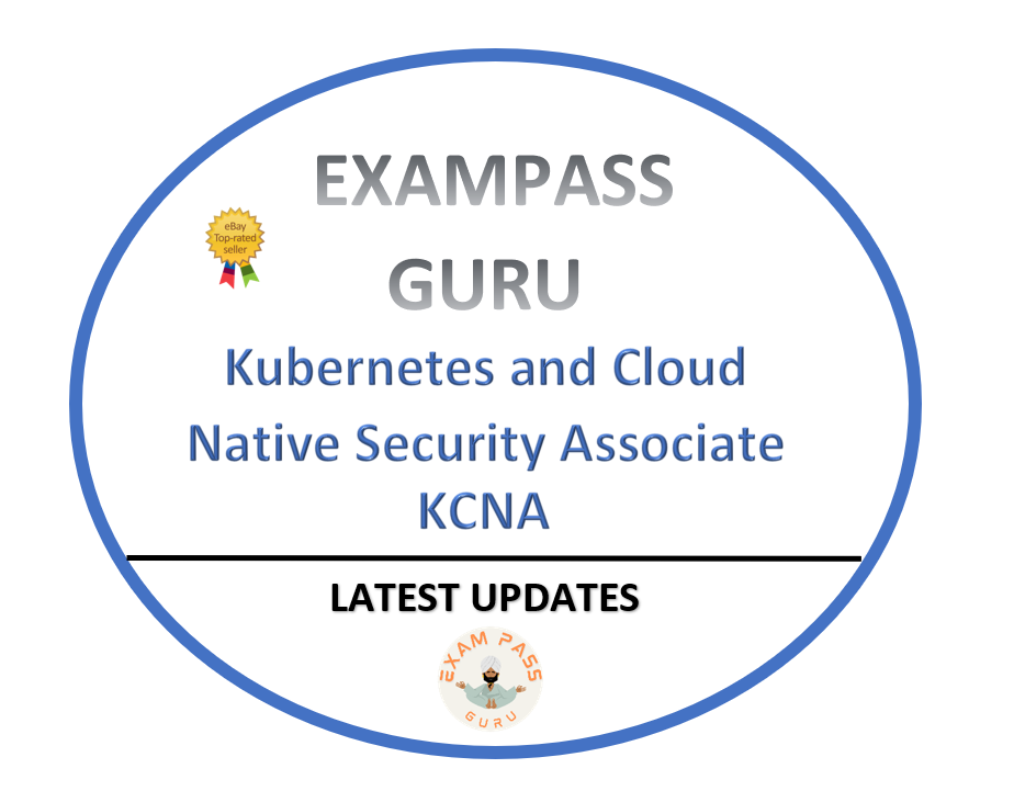 KCNA Kubernetes and Cloud Native Security Associate Exam! 59QA