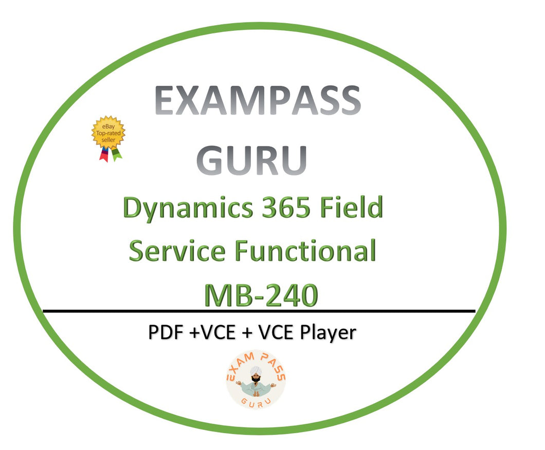 MB-240 Field Service Functional Consultant Exam! 217 QA!