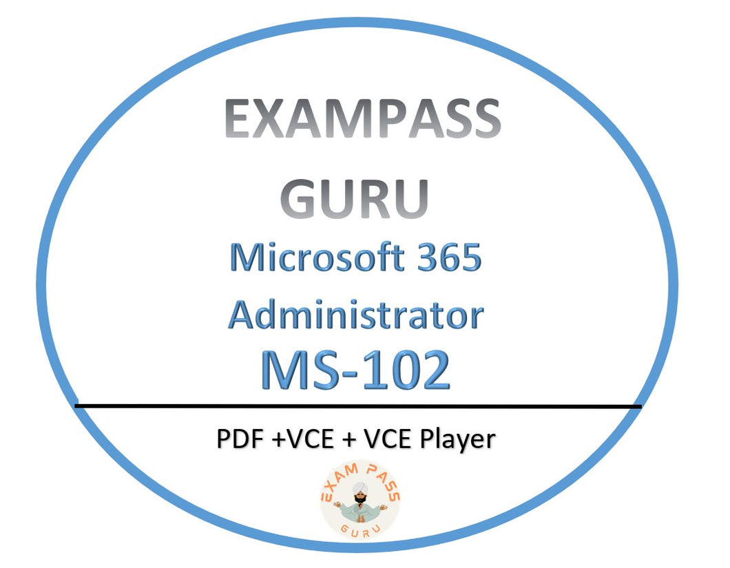 MS-102 Microsoft Administrator 365 Exam! 464QA