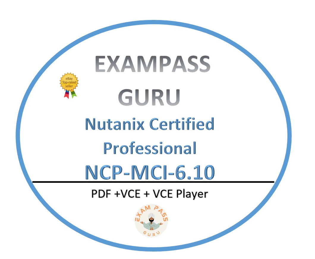 NCP-MCI-6.10 Nutanix Certified Professional! 76 QA - PDF &VCE