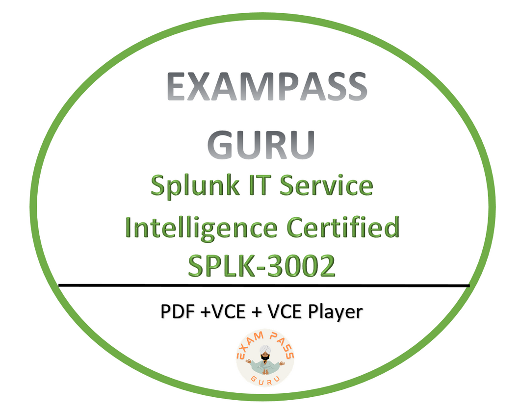 SPLK-3002 exam Splunk IT Service Intelligence Certified Admin Exam