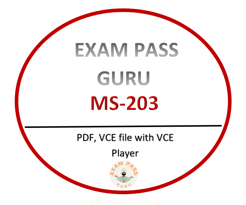 MS-203: Microsoft 365 Messaging Exam