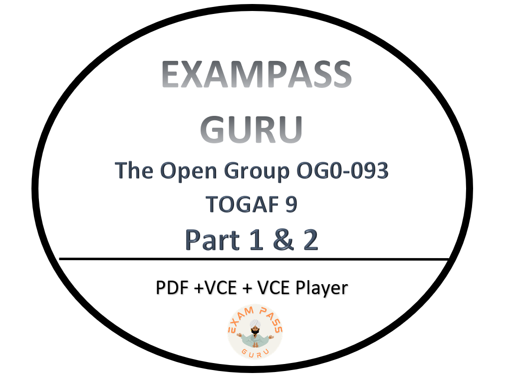 The Open Group OG0-093 TOGAF 9 Part 1 and part 2 Exam